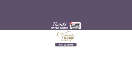 Luther Village has been declared the official DIAMOND WINNER for the 2022 Waterloo Chronicle Readers’ Choice Awards. Thank you to everyone who voted for us! Our heart is Waterloo and we are proud to serve this wonderful community!